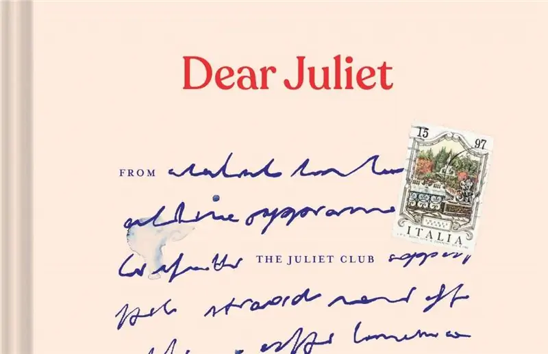 Дорогая Джульетта - Письма влюбленного и влюбленного шекспировской Джульетте в Вероне ОБЗОР